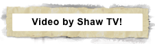 Video by Shaw TV!